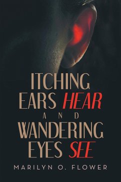 Itching Ears Hear and Wandering Eyes See (eBook, ePUB) Cover Itching Ears Hear and Wandering Eyes See (eBook, ePUB)