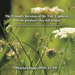 Cover The Friendly Invasion of the Tiny Explorers and the goodness they left behind (eBook, ePUB)