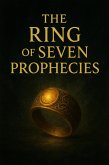 The Ring of Seven Prophecies (eBook, ePUB)