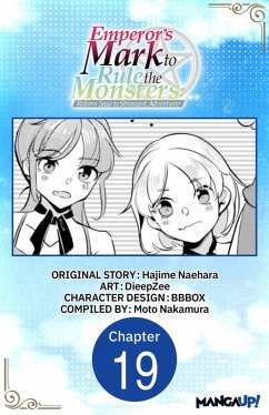 Cover Emperor's Mark to Rule the Monsters: Reborn Sage to Strongest Adventurer #019 (eBook, ePUB)