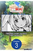 I Can Go Adventuring by Myself, Mom!: The Son Raised by the Strongest Overprotective Dragon-Mom #003 (eBook, ePUB)