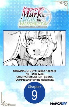 Cover Emperor's Mark to Rule the Monsters: Reborn Sage to Strongest Adventurer #009 (eBook, ePUB)