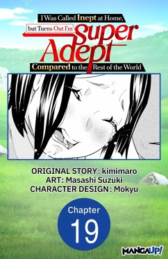 Cover I Was Called Inept at Home, but Turns Out I'm Super Adept Compared to the Rest of the World #019 (eBook, ePUB)