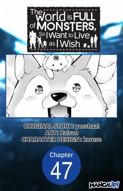 Cover The World is Full of Monsters, So I Want to Live as I Wish #047 (eBook, ePUB)