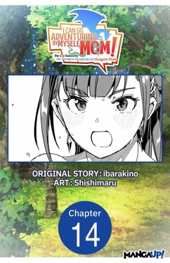 Cover I Can Go Adventuring by Myself, Mom!: The Son Raised by the Strongest Overprotective Dragon-Mom #014 (eBook, ePUB)
