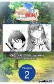 I Can Go Adventuring by Myself, Mom!: The Son Raised by the Strongest Overprotective Dragon-Mom #002 (eBook, ePUB)