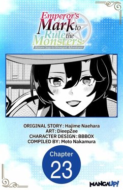Cover Emperor's Mark to Rule the Monsters: Reborn Sage to Strongest Adventurer #023 (eBook, ePUB)
