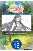 I Can Go Adventuring by Myself, Mom!: The Son Raised by the Strongest Overprotective Dragon-Mom #018 (eBook, ePUB)