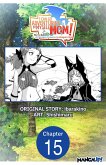 I Can Go Adventuring by Myself, Mom!: The Son Raised by the Strongest Overprotective Dragon-Mom #015 (eBook, ePUB)