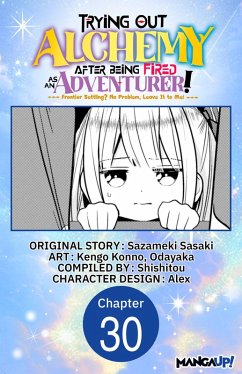 Cover Trying Out Alchemy After Being Fired as an Adventurer!: Frontier Settling? No Problem, Leave It to Me! #030 (eBook, ePUB)