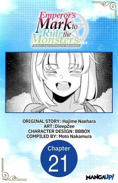Cover Emperor's Mark to Rule the Monsters: Reborn Sage to Strongest Adventurer #021 (eBook, ePUB)