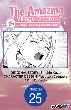 The Amazing Village Creator: Slow Living with the Village Building Cheat Skill #025 (eBook, ePUB) - Kuzu, Shichio; Kaido, J.