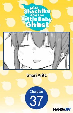 Miss Shachiku and the Little Baby Ghost #037 (eBook, ePUB) - Arita, Imari