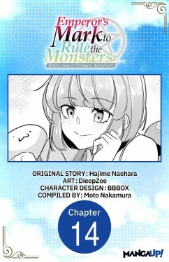 Cover Emperor's Mark to Rule the Monsters: Reborn Sage to Strongest Adventurer #014 (eBook, ePUB)