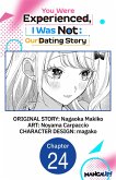 You Were Experienced, I Was Not: Our Dating Story #024 (eBook, ePUB) You Were Experienced, I Was Not: Our Dating Story #024 (eBook, ePUB)