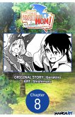 I Can Go Adventuring by Myself, Mom!: The Son Raised by the Strongest Overprotective Dragon-Mom #008 (eBook, ePUB)