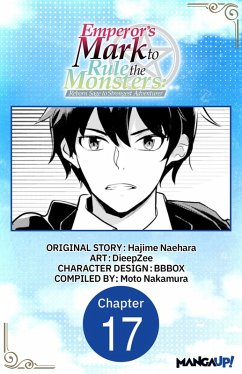 Cover Emperor's Mark to Rule the Monsters: Reborn Sage to Strongest Adventurer #017 (eBook, ePUB)