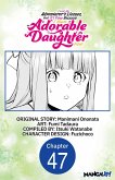 I Lost My Adventurer's License, but It's Fine Because I Have an Adorable Daughter Now #047 (eBook, ePUB)