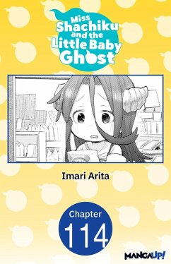 Miss Shachiku and the Little Baby Ghost #114 (eBook, ePUB) - Arita, Imari