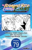 The Strongest Hero: Envoy of Darkness -Betrayed by His Comrades, the Strongest Hero Joins Forces with the Strongest Monster- #079 (eBook, ePUB) The Strongest Hero: Envoy of Darkness -Betrayed by His Comrades, the Strongest Hero Joins Forces with the Strongest Monster- #079 (eBook, ePUB)