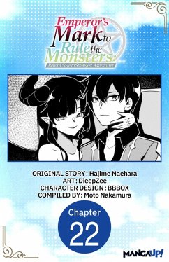 Cover Emperor's Mark to Rule the Monsters: Reborn Sage to Strongest Adventurer #022 (eBook, ePUB)