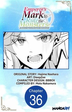 Cover Emperor's Mark to Rule the Monsters: Reborn Sage to Strongest Adventurer #036 (eBook, ePUB)