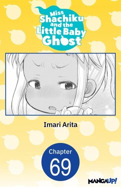 Miss Shachiku and the Little Baby Ghost #069 (eBook, ePUB) - Arita, Imari