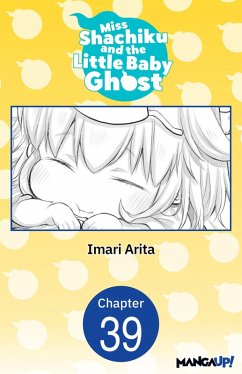 Miss Shachiku and the Little Baby Ghost #039 (eBook, ePUB) - Arita, Imari