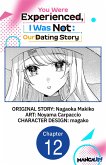 You Were Experienced, I Was Not: Our Dating Story #012 (eBook, ePUB) You Were Experienced, I Was Not: Our Dating Story #012 (eBook, ePUB)