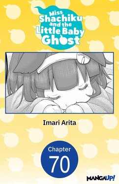 Miss Shachiku and the Little Baby Ghost #070 (eBook, ePUB) - Arita, Imari