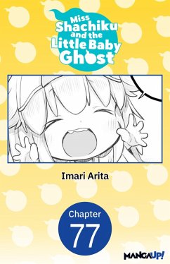 Miss Shachiku and the Little Baby Ghost #077 (eBook, ePUB) - Arita, Imari