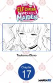 Even the Elf Captain Wants to be a Maiden #017 (eBook, ePUB)