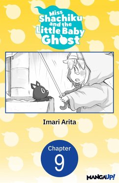 Miss Shachiku and the Little Baby Ghost #009 (eBook, ePUB) - Arita, Imari