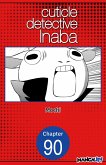 Cuticle Detective Inaba #090 (eBook, ePUB)
