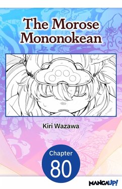 The Morose Mononokean #080 (eBook, ePUB) - Wazawa, Kiri