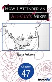 How I Attended an All-Guy's Mixer #047 (eBook, ePUB)