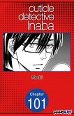 Cuticle Detective Inaba #101 (eBook, ePUB)