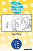 Miss Shachiku and the Little Baby Ghost #019 (eBook, ePUB)