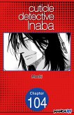 Cuticle Detective Inaba #104 (eBook, ePUB)