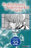 Smoking Behind the Supermarket with You #032 (eBook, ePUB)