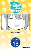 Miss Shachiku and the Little Baby Ghost #016 (eBook, ePUB)