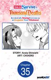 How to Survive a Thousand Deaths: Accidentally Wooing Everyone as an Ex-gamer Made Villainess! #035 (eBook, ePUB) How to Survive a Thousand Deaths: Accidentally Wooing Everyone as an Ex-gamer Made Villainess! #035 (eBook, ePUB)