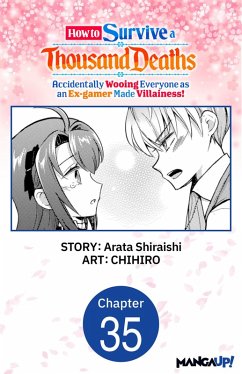 Cover How to Survive a Thousand Deaths: Accidentally Wooing Everyone as an Ex-gamer Made Villainess! #035 (eBook, ePUB)