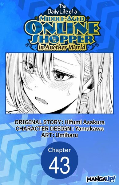 The Daily Life of a Middle-Aged Online Shopper in Another World #043 (eBook, ePUB)