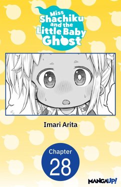 Miss Shachiku and the Little Baby Ghost #028 (eBook, ePUB) - Arita, Imari