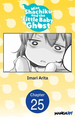 Miss Shachiku and the Little Baby Ghost #025 (eBook, ePUB) - Arita, Imari