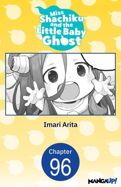 Miss Shachiku and the Little Baby Ghost #096 (eBook, ePUB) - Arita, Imari
