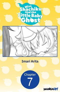Miss Shachiku and the Little Baby Ghost #007 (eBook, ePUB) - Arita, Imari