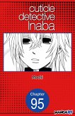 Cuticle Detective Inaba #095 (eBook, ePUB)