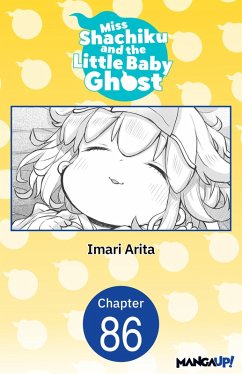 Miss Shachiku and the Little Baby Ghost #086 (eBook, ePUB) - Arita, Imari